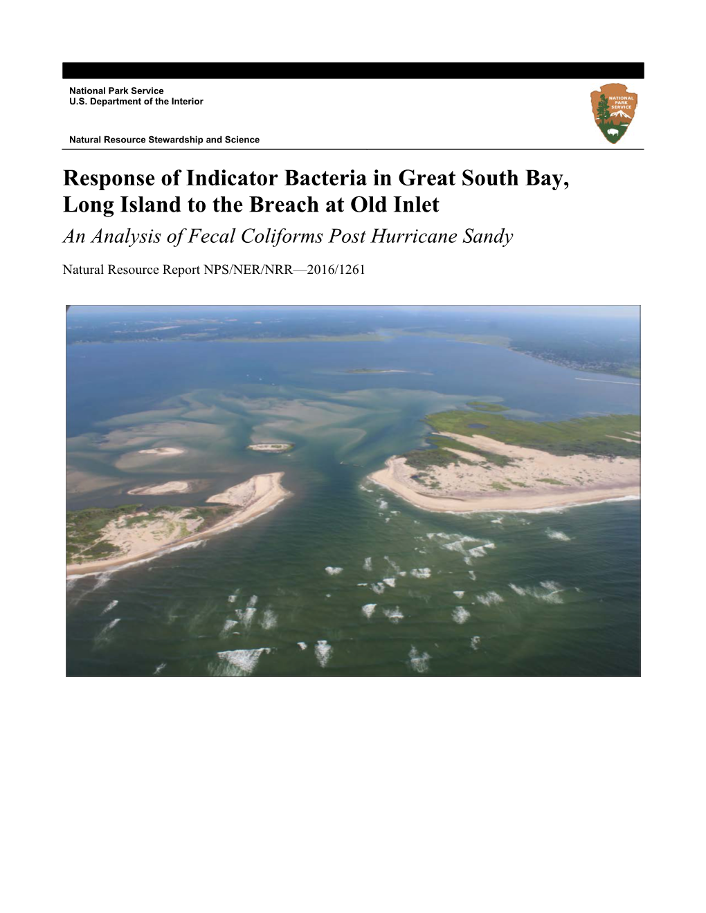 Response of Indicator Bacteria in Great South Bay, Long Island to the Breach at Old Inlet an Analysis of Fecal Coliforms Post Hurricane Sandy