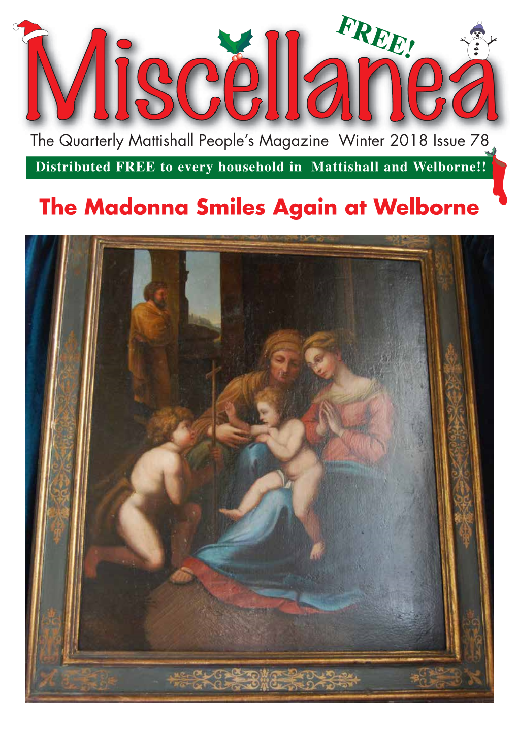 The Madonna Smiles Again at Welborne