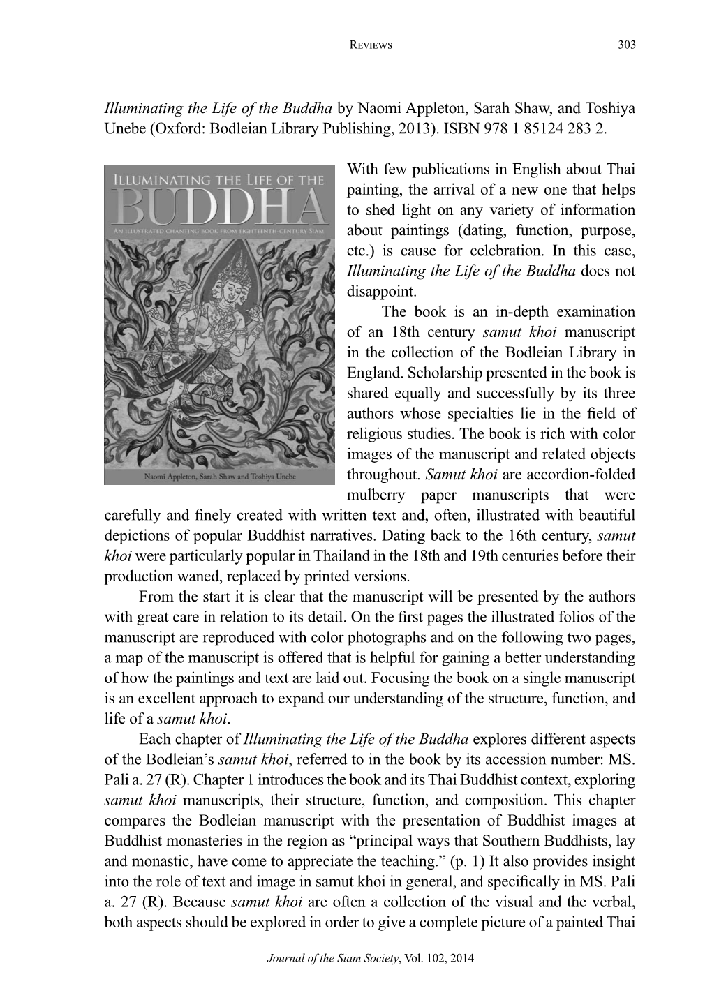 Illuminating the Life of the Buddha by Naomi Appleton, Sarah Shaw, and Toshiya Unebe (Oxford: Bodleian Library Publishing, 2013)