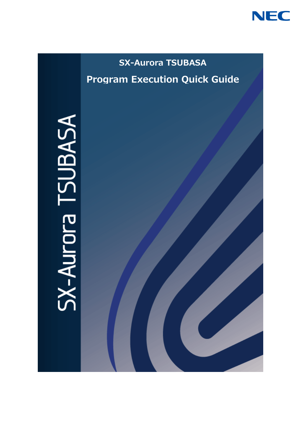 SX-Aurora TSUBASA Program Execution Quick Guide