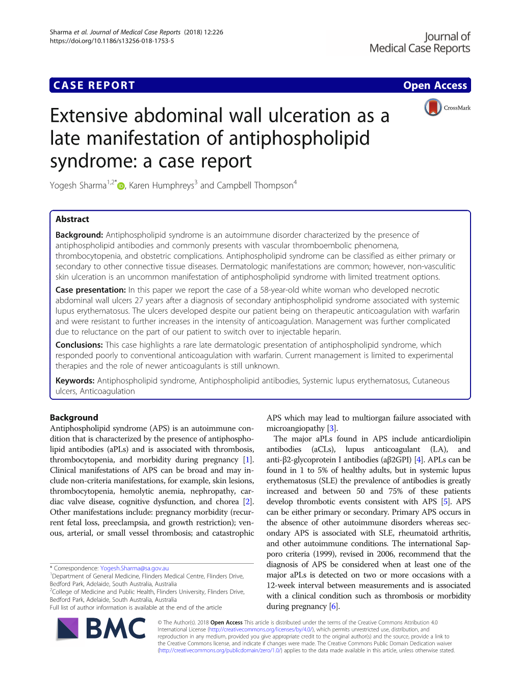 Extensive Abdominal Wall Ulceration As a Late Manifestation of Antiphospholipid Syndrome: a Case Report Yogesh Sharma1,2* , Karen Humphreys3 and Campbell Thompson4