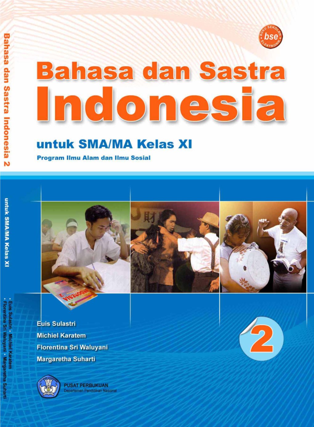 Bahasa Dan Sastra Dan Bahasa Indonesia Untuk SMA/MA Kelas XI Kelas SMA/MA Untuk