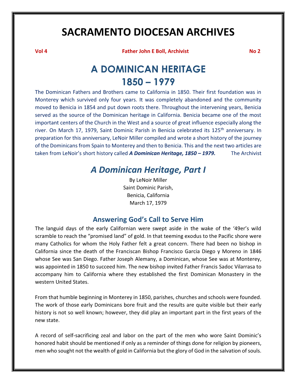 A DOMINICAN HERITAGE 1850 – 1979 the Dominican Fathers and Brothers Came to California in 1850