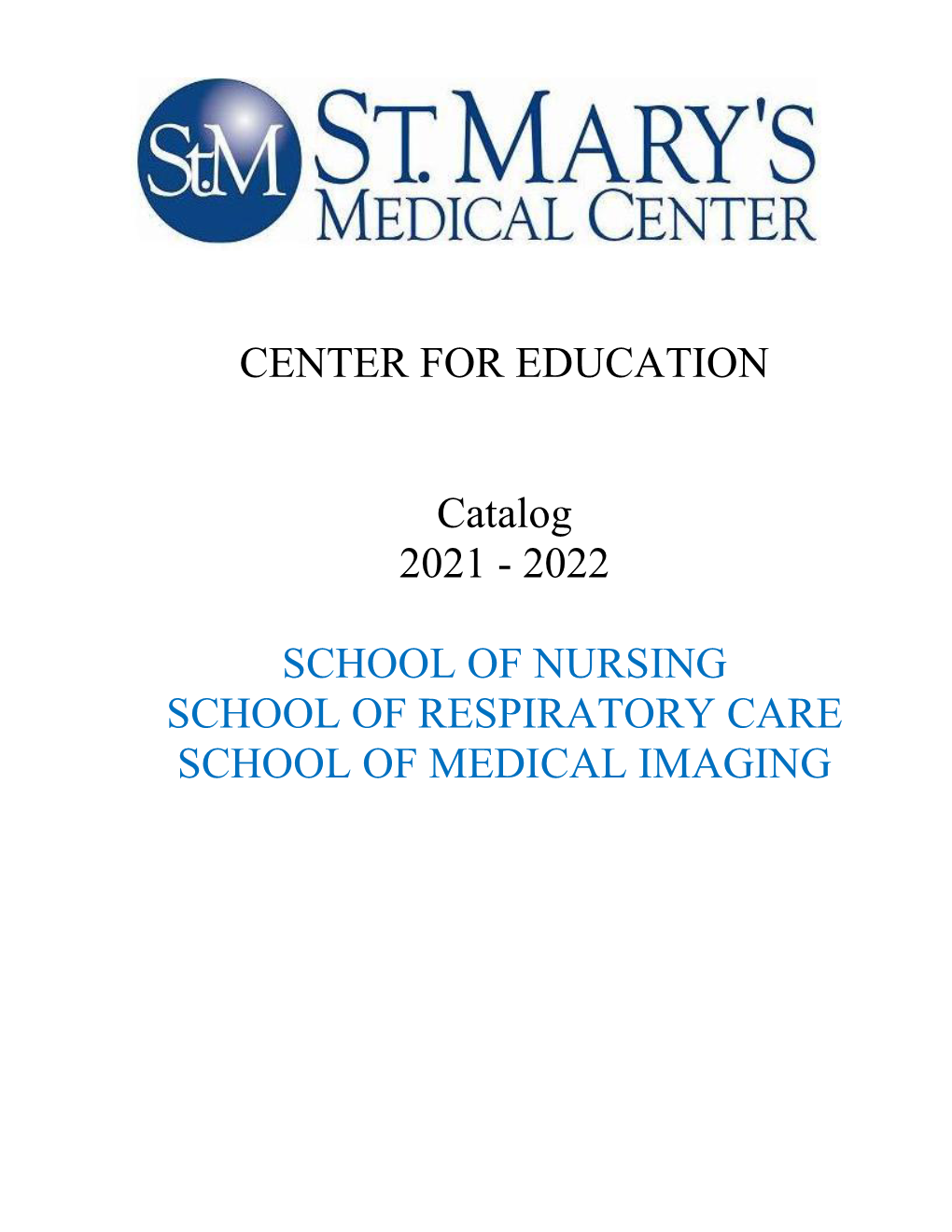 School of Nursing School of Respiratory Care School of Medical Imaging