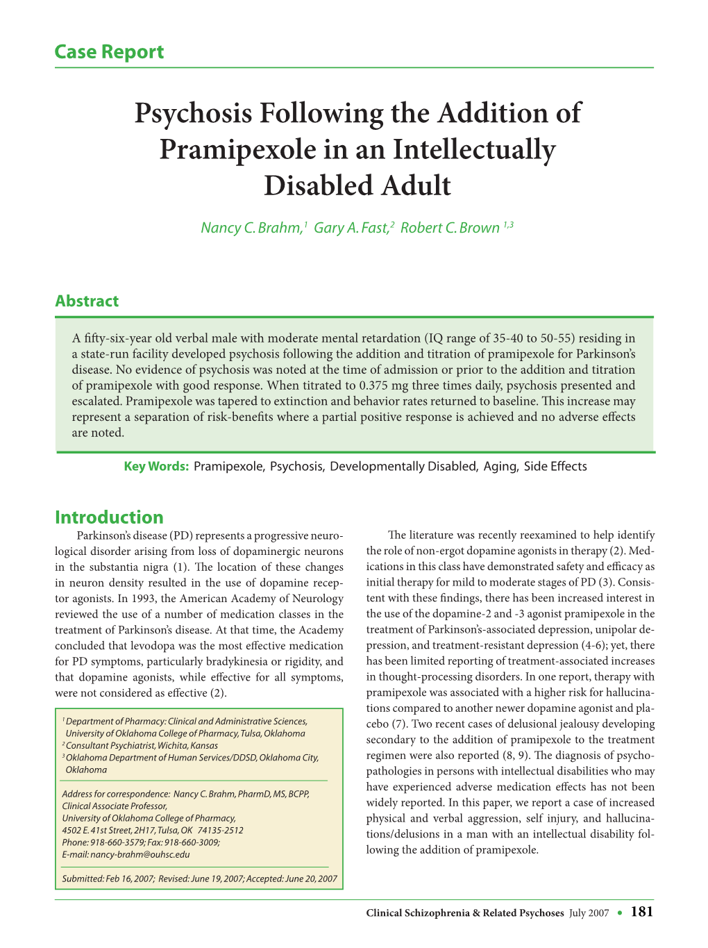 Psychosis Following the Addition of Pramipexole in an Intellectually Disabled Adult Nancy C