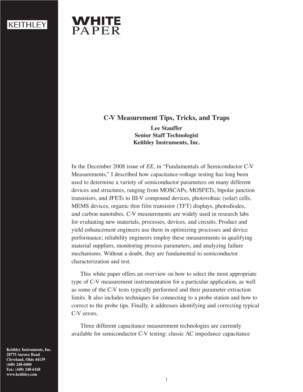 C-V Measurement Tips, Tricks, and Traps Lee Stauffer Senior Staff Technologist Keithley Instruments, Inc