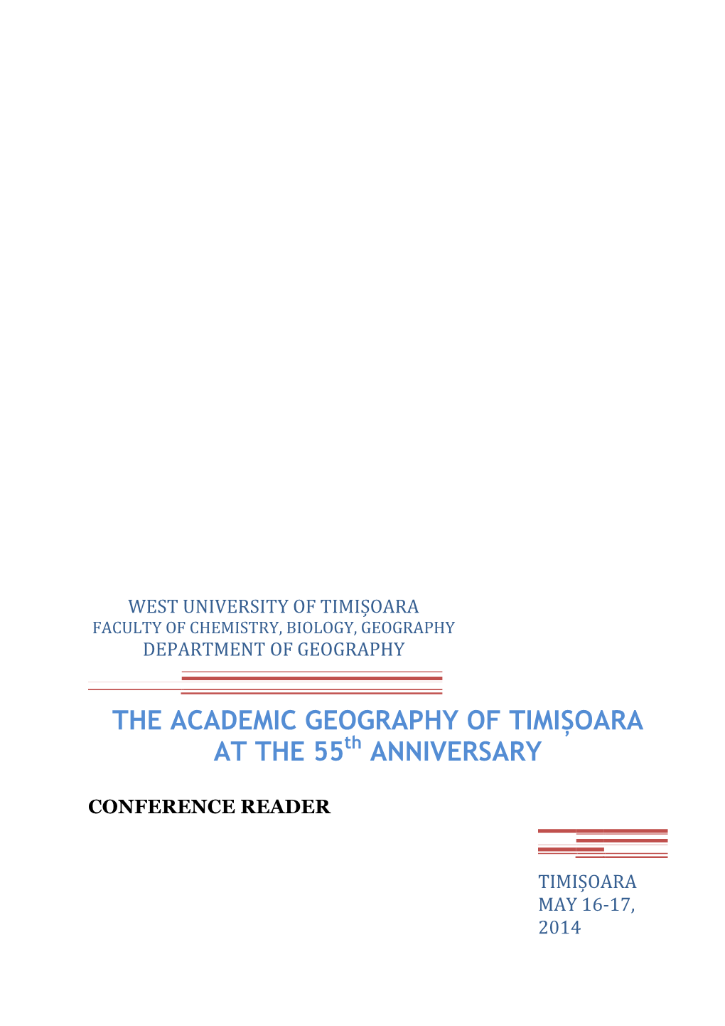 THE ACADEMIC GEOGRAPHY of TIMIȘOARA at the 55Th ANNIVERSARY