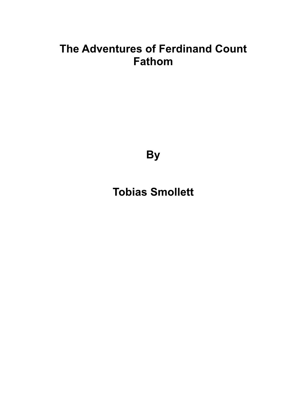 The Adventures of Ferdinand Count Fathom by Tobias Smollett