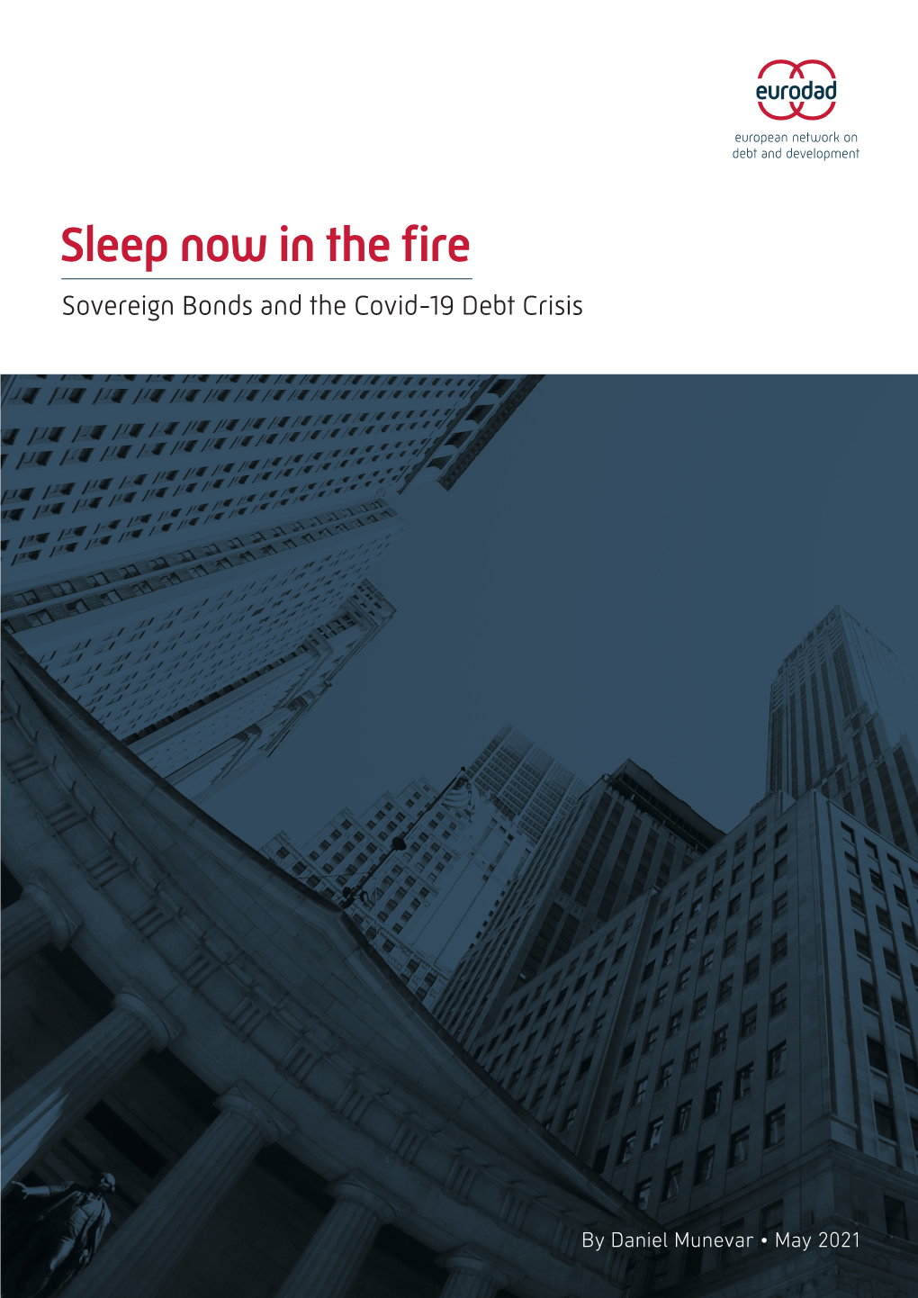 Sleep Now in the Fire: Sovereign Bonds and the Covid-19 Debt Crisis