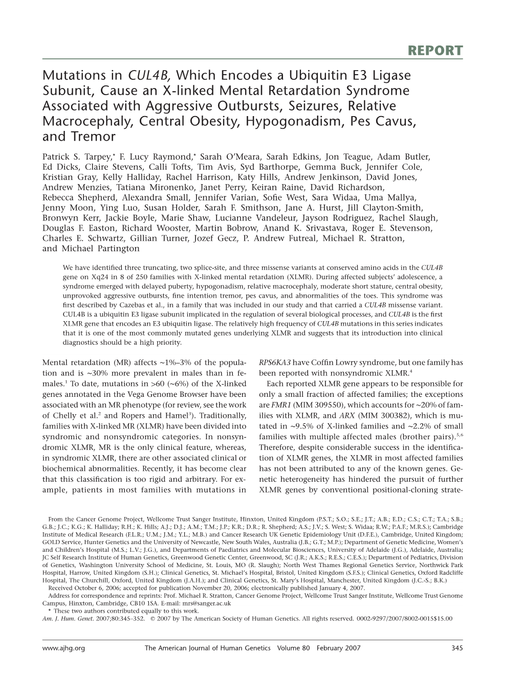 REPORT Mutations in CUL4B, Which Encodes a Ubiquitin E3 Ligase Subunit, Cause an X-Linked Mental Retardation Syndrome Associated