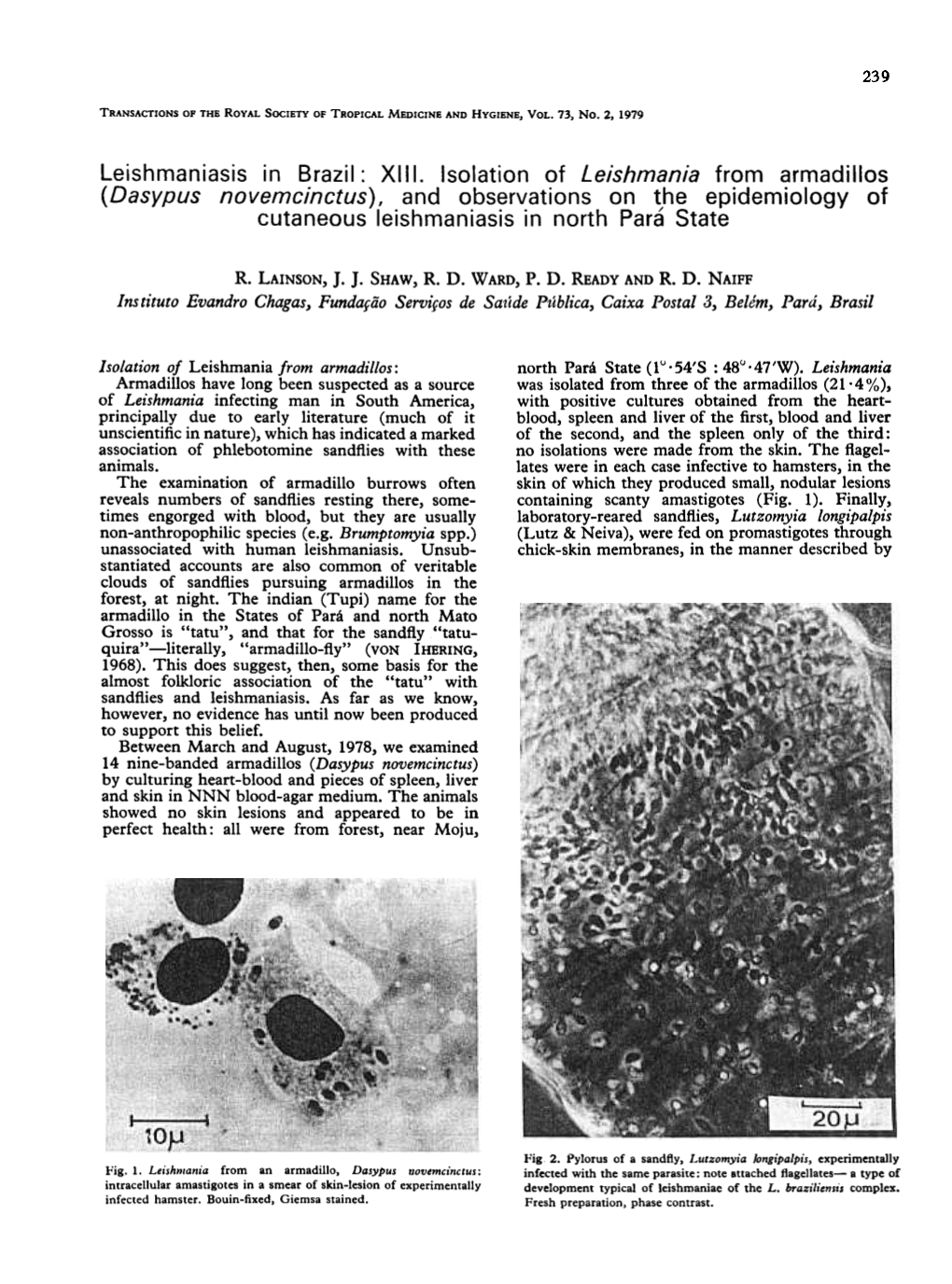 Leishmaniasis in Brazil: XIII. Isolation of Leishmania from Armadillos