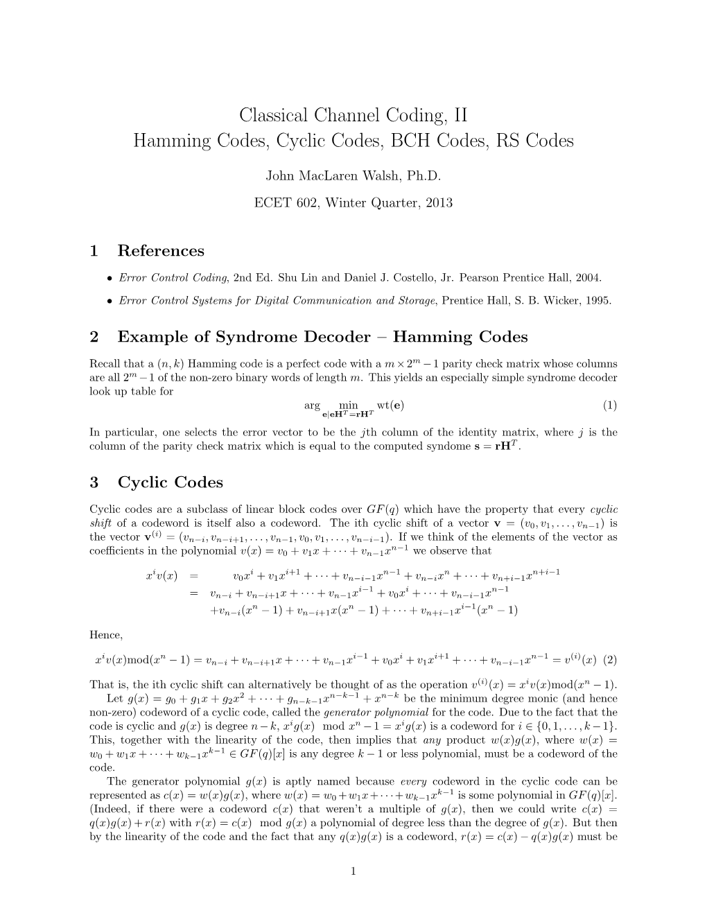 Cyclic Codes, BCH Codes, RS Codes