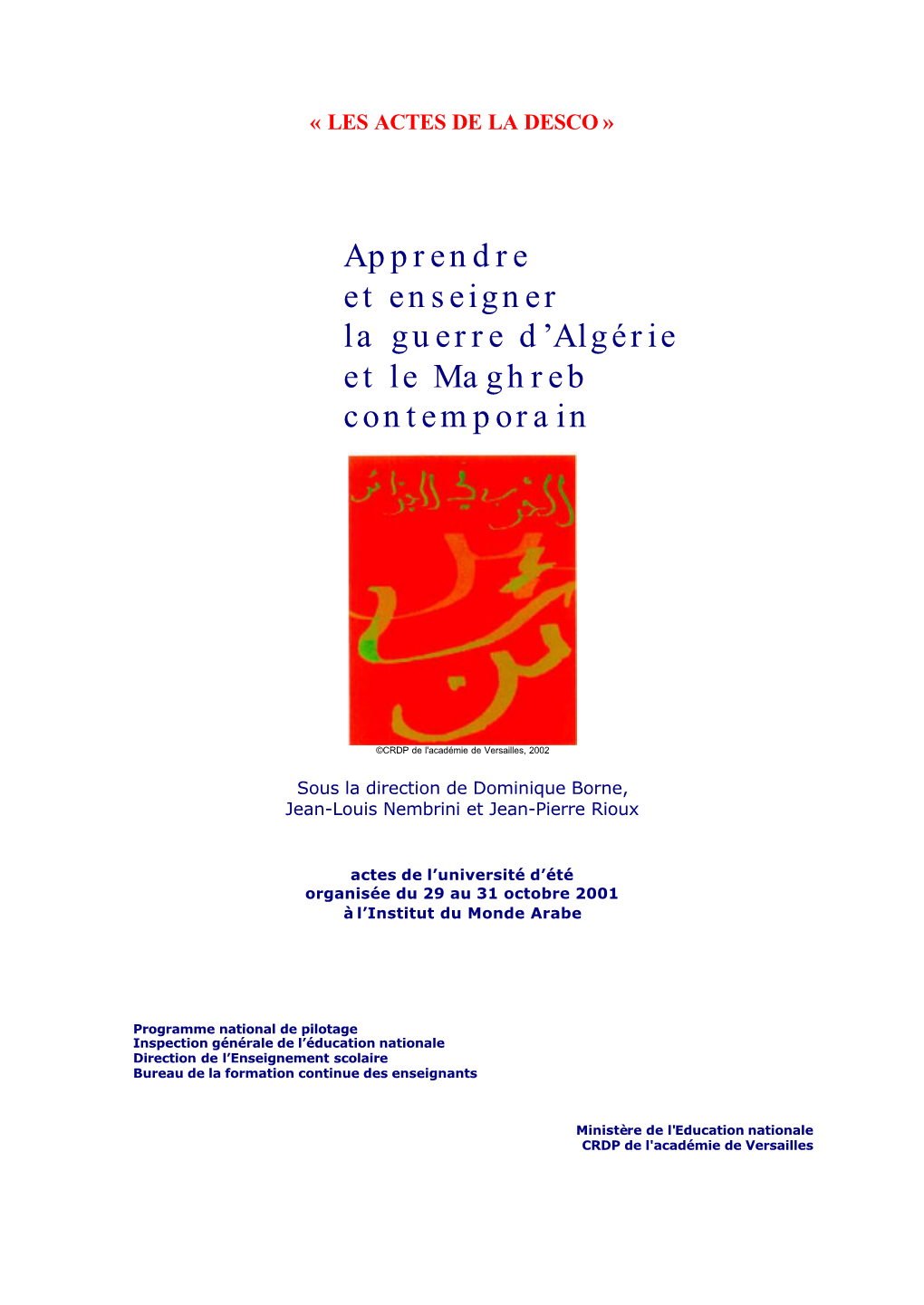 Apprendre Et Enseigner La Guerre D'algérie Et Le Maghreb Contemporain