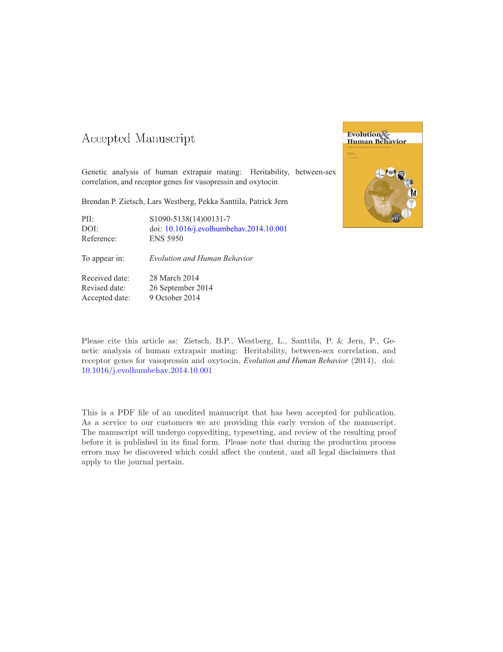 Heritability, Between-Sex Correlation, and Receptor Genes for Vasopressin and Oxytocin