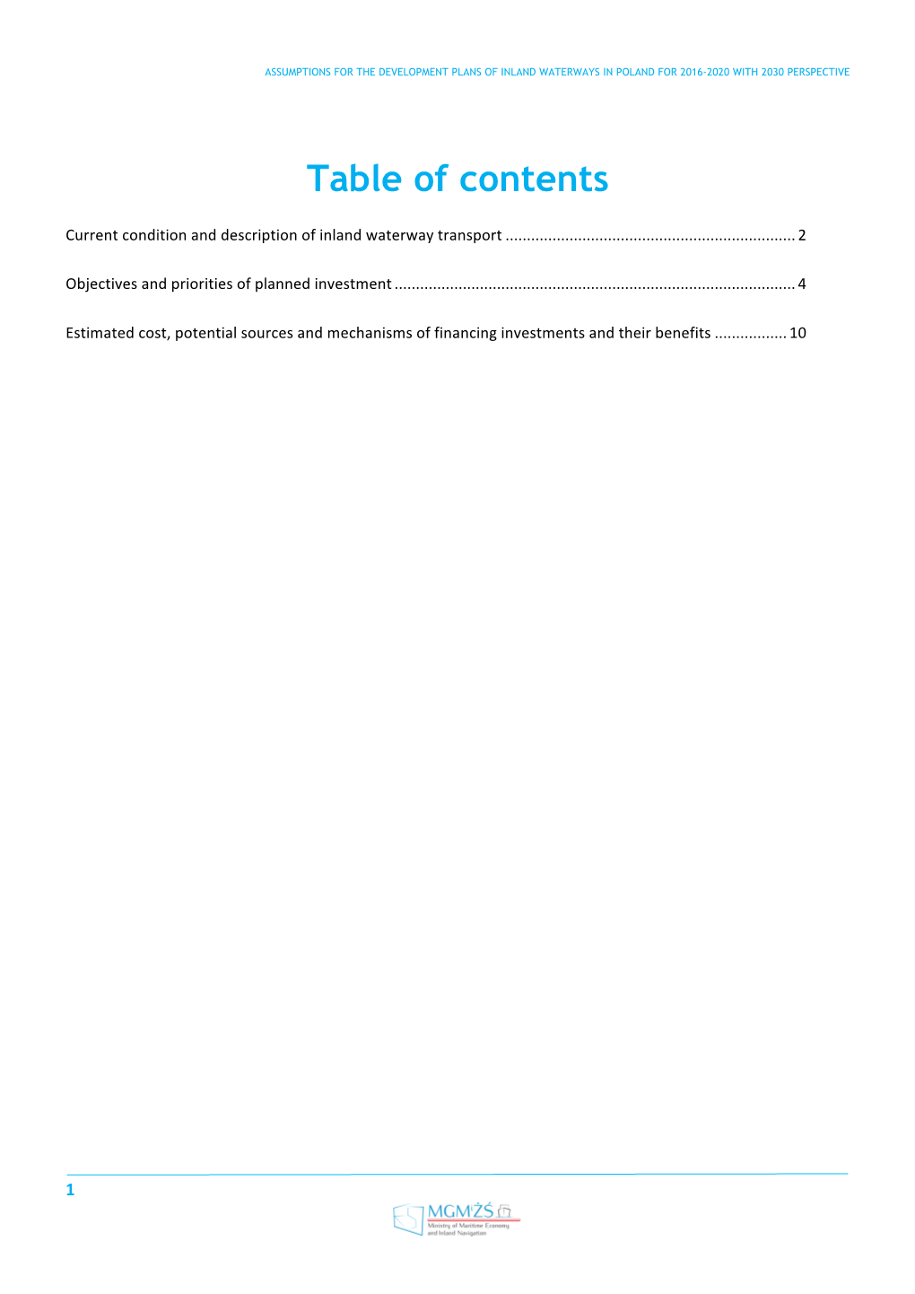 Assumptions for the Development Plans of Inland Waterways in Poland for 2016-2020 with 2030 Perspective