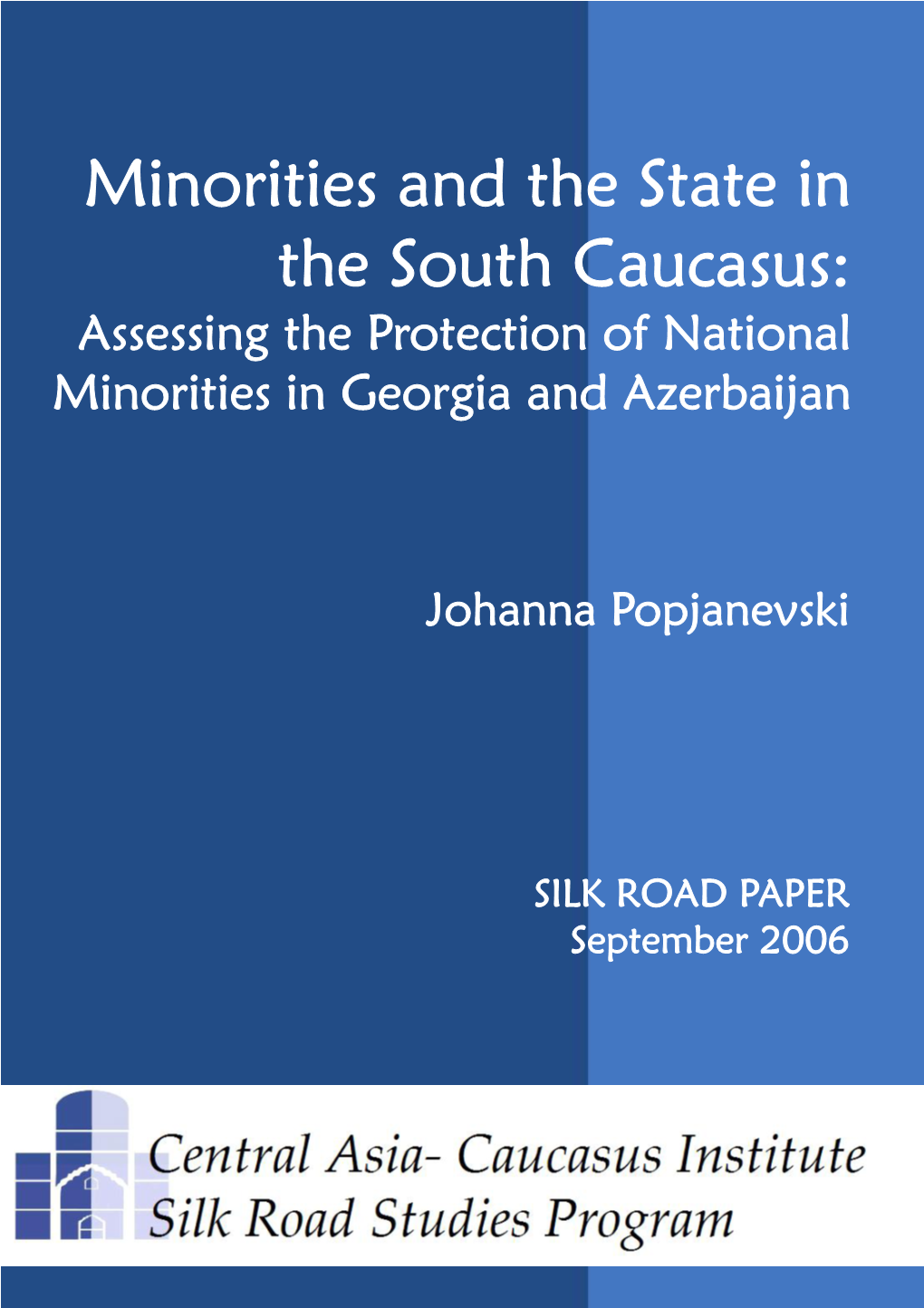 Minorities and the State in the South Caucasus: Assessing the Protection of National Minorities in Georgia and Azerbaijan