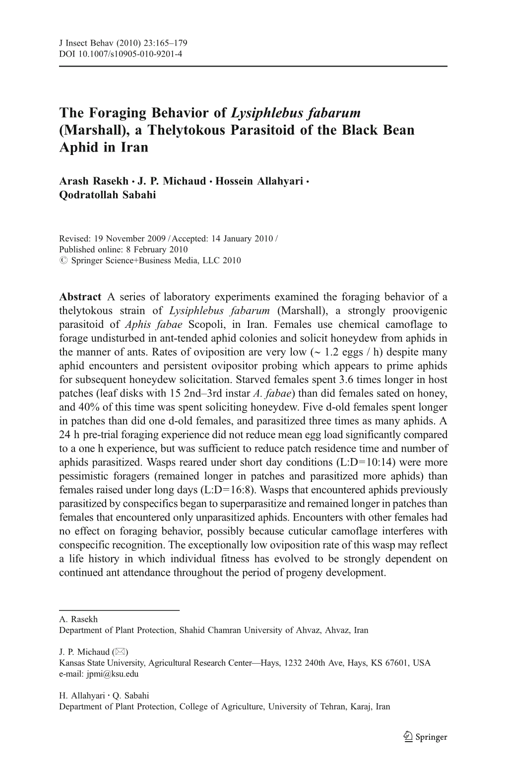 The Foraging Behavior of Lysiphlebus Fabarum (Marshall), a Thelytokous Parasitoid of the Black Bean Aphid in Iran