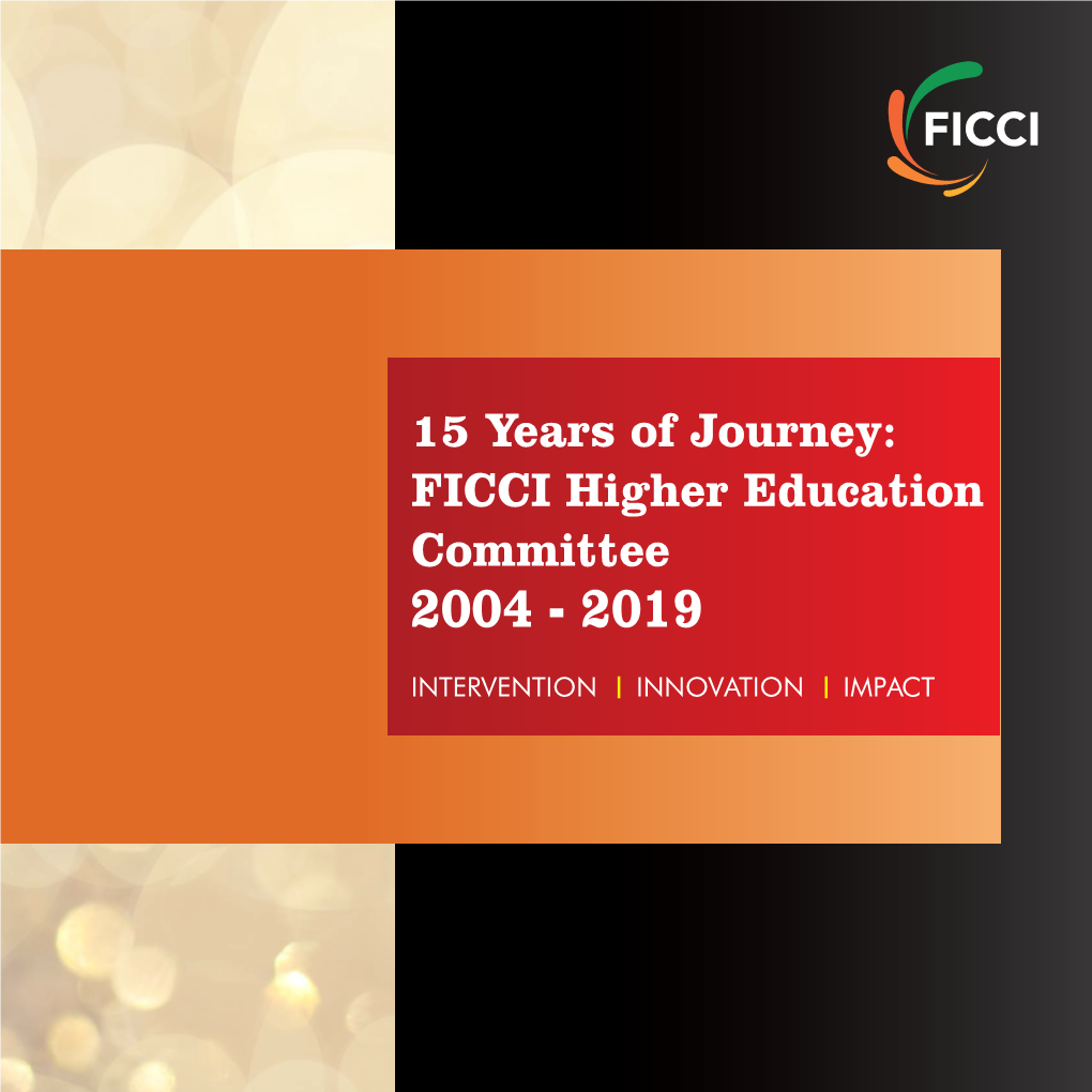 15 Years of Journey: FICCI Higher Education Committee 2004 - 2019