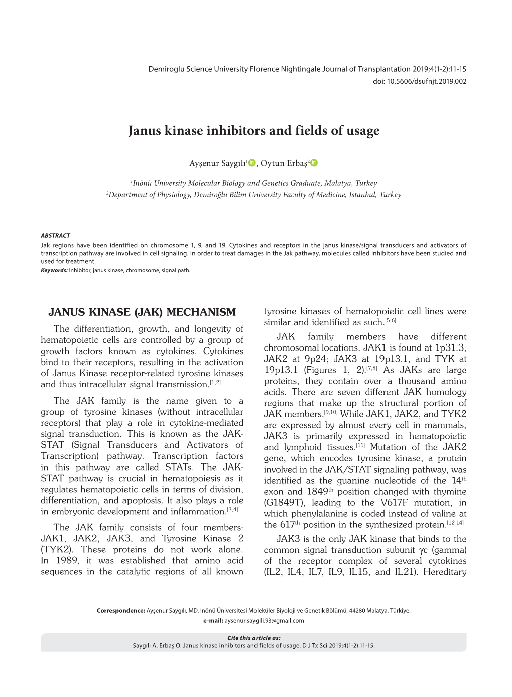 Janus Kinase Inhibitors and Fields of Usage