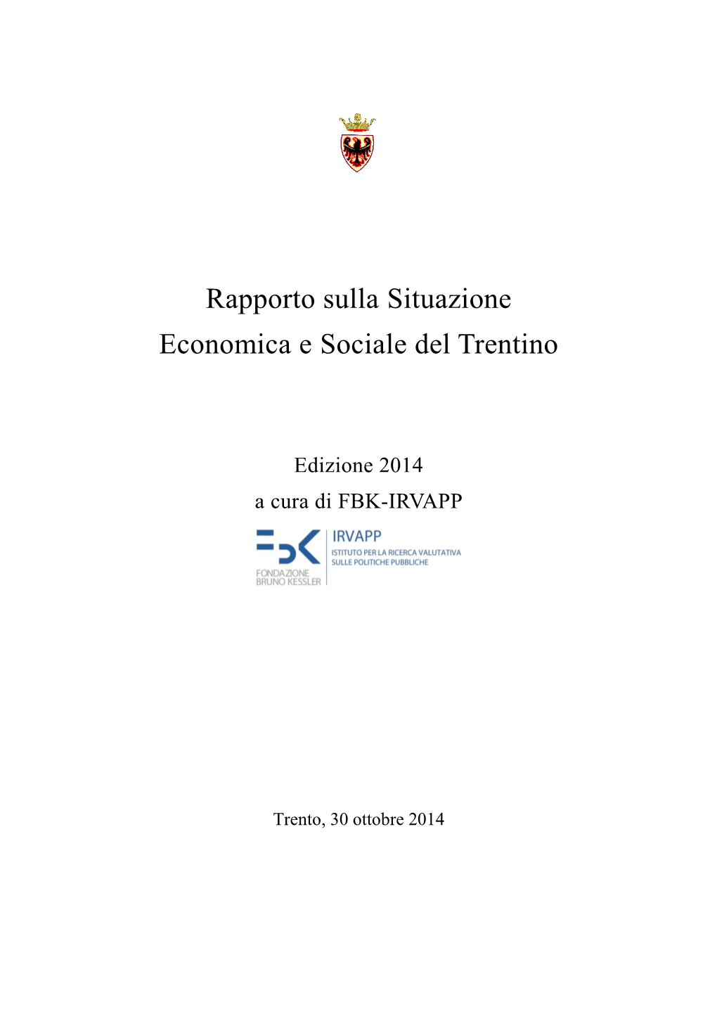 Rapporto Sulla Situazione Economica E Sociale Del Trentino