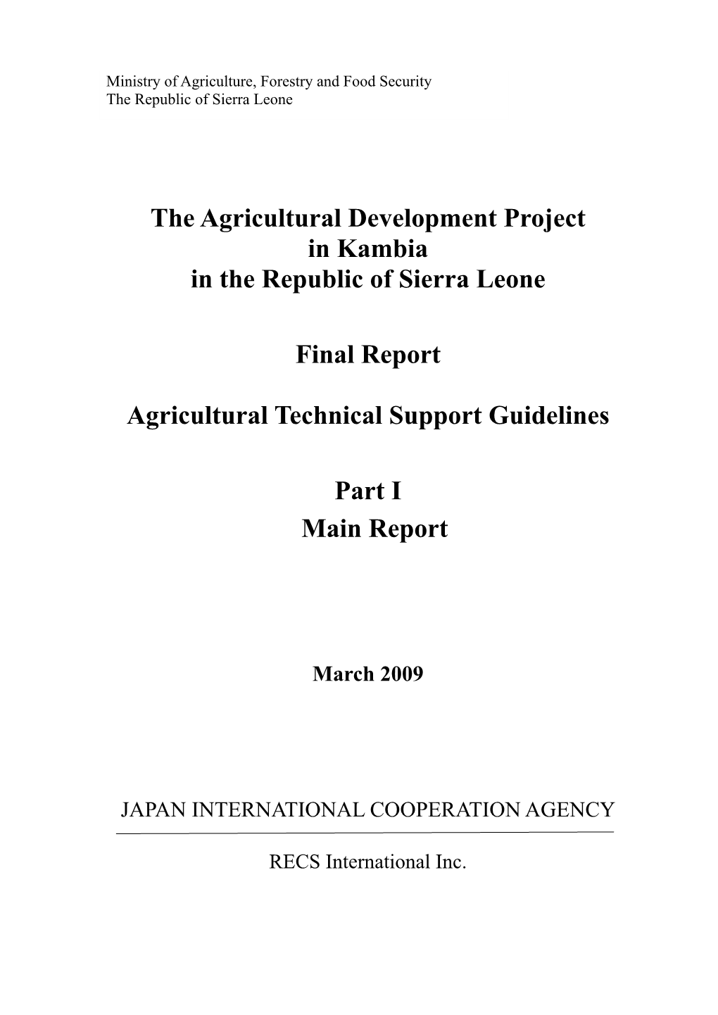 The Agricultural Development Project in Kambia in the Republic of Sierra Leone