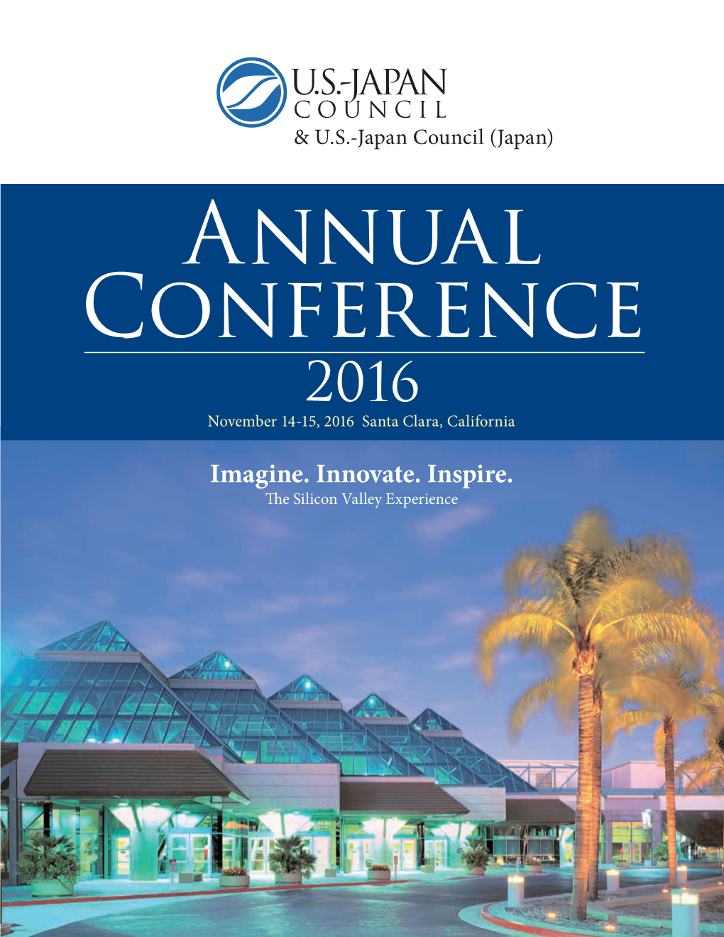 Imagine. Innovate. Inspire. E Silicon Valley Experience Honda 2016Annualconf Ad3:Honda 2016Annualconf Ad3 10/6/16 2:38 PM Page 1