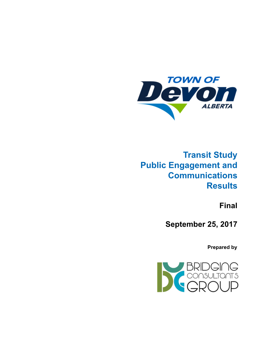 Transit Study Public Engagement and Communications Results