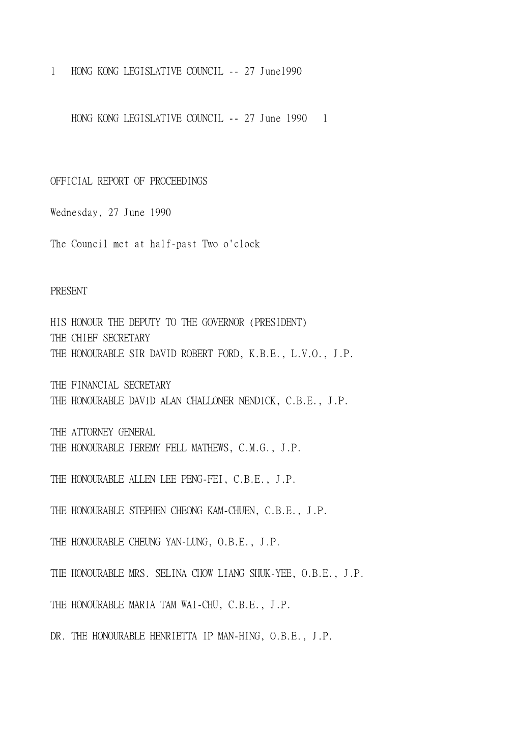 1 HONG KONG LEGISLATIVE COUNCIL -- 27 June1990 HONG