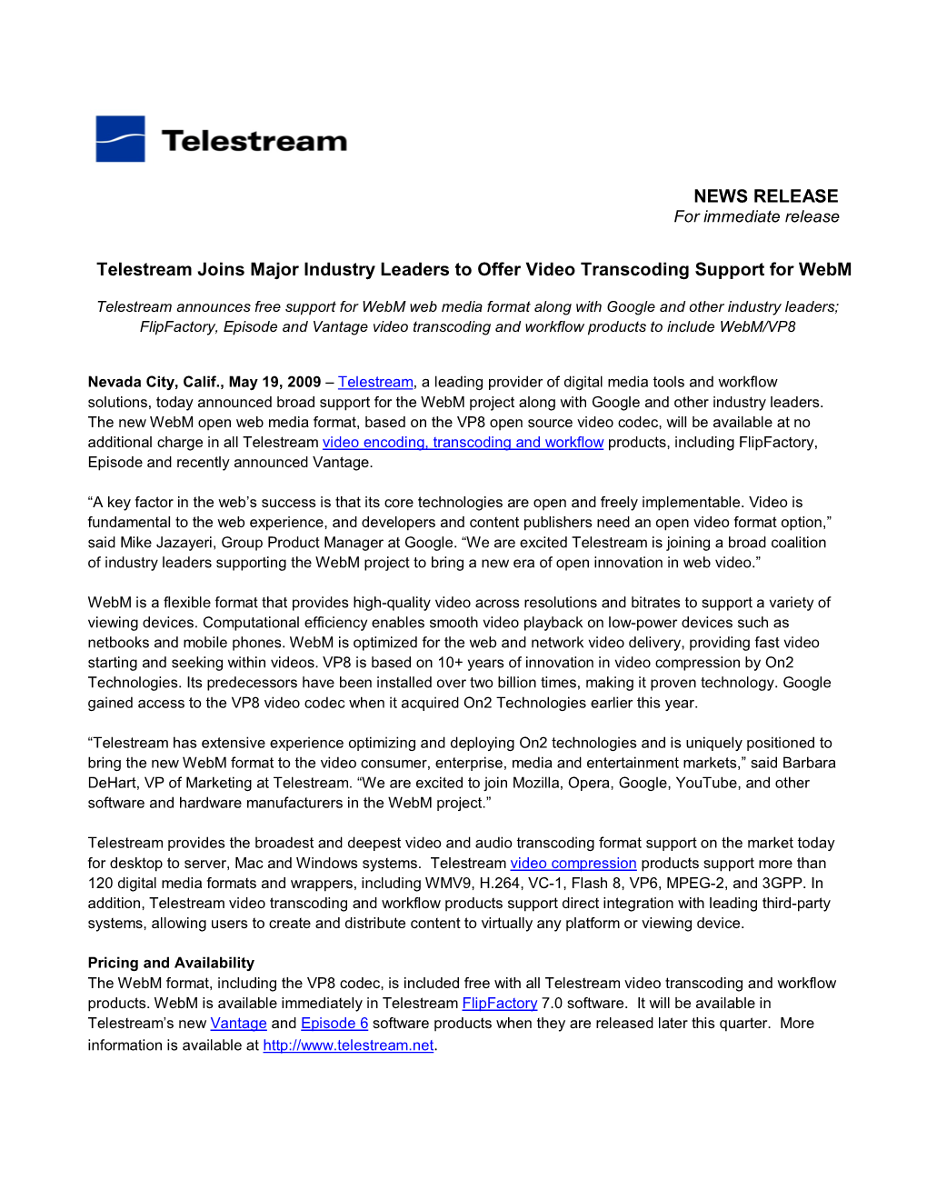 NEWS RELEASE Telestream Joins Major Industry Leaders to Offer