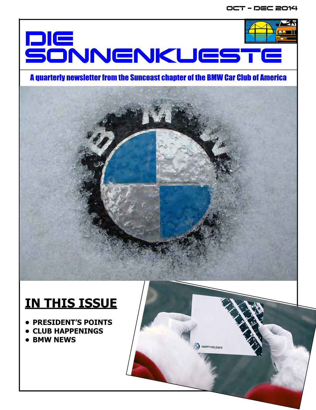 DIE SONNENKUESTE a Quarterly Newsletter from the Suncoast Chapter of the BMW Car Club of America