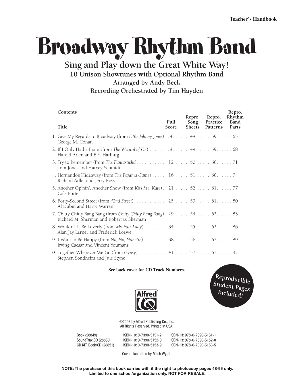 Broadway Rhythm Band Sing and Play Down the Great White Way! 10 Unison Showtunes with Optional Rhythm Band Arranged by Andy Beck Recording Orchestrated by Tim Hayden