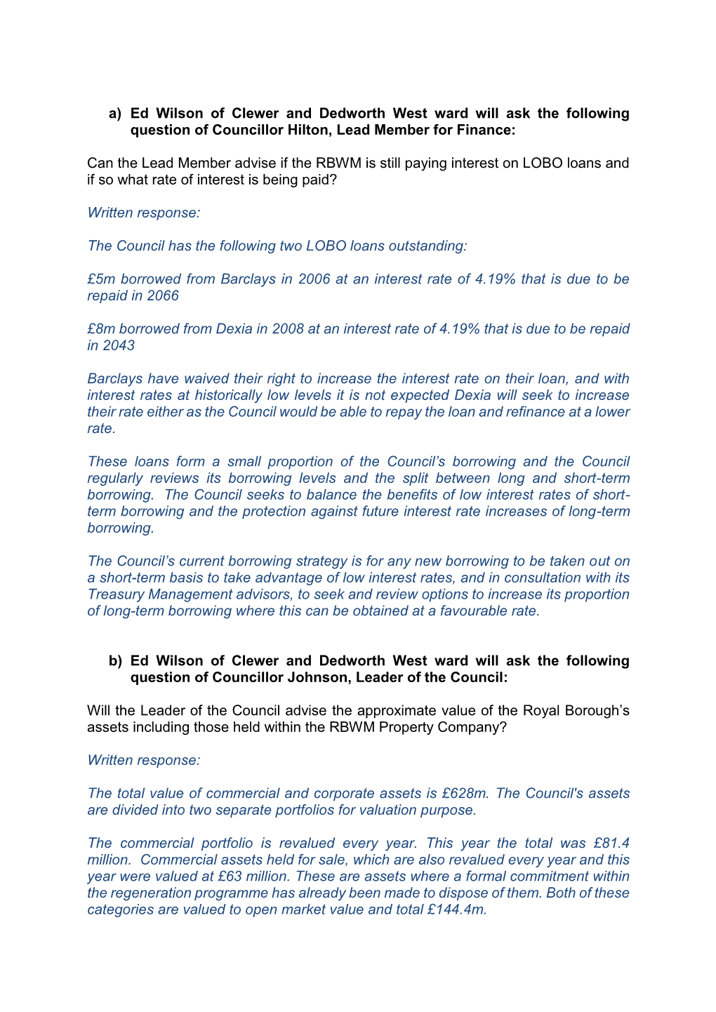 A) Ed Wilson of Clewer and Dedworth West Ward Will Ask the Following Question of Councillor Hilton, Lead Member for Finance