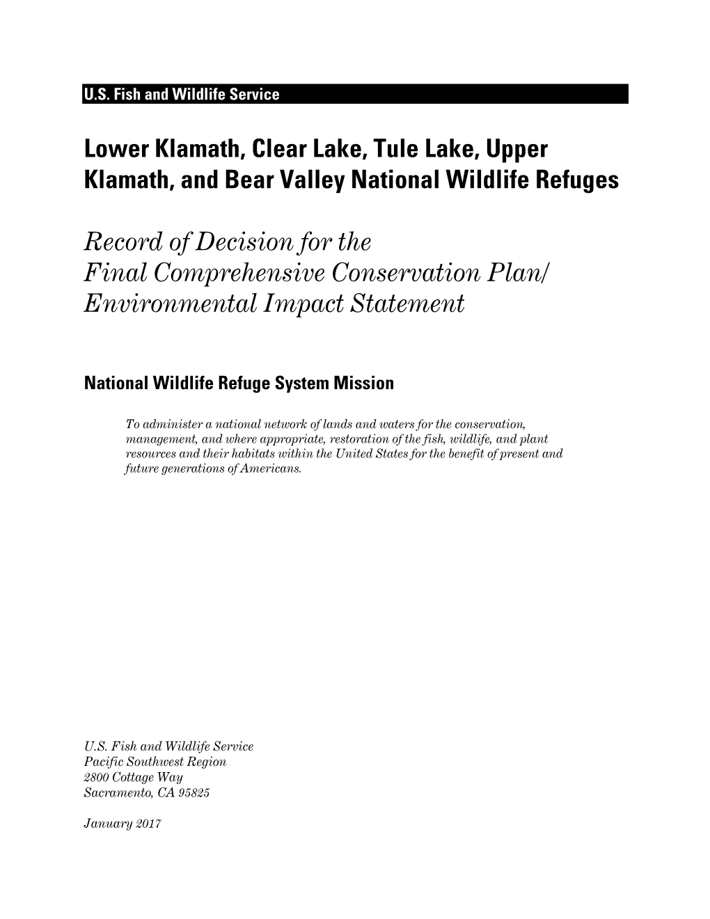 Lower Klamath, Clear Lake, Tule Lake, Upper Klamath, and Bear Valley National Wildlife Refuges