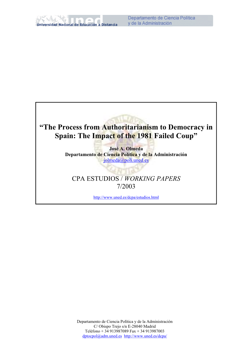 En Este Número: “The Process from Authoritarianism to Democracy in Spain: the Impact of the 1981 Failed Coup” José A
