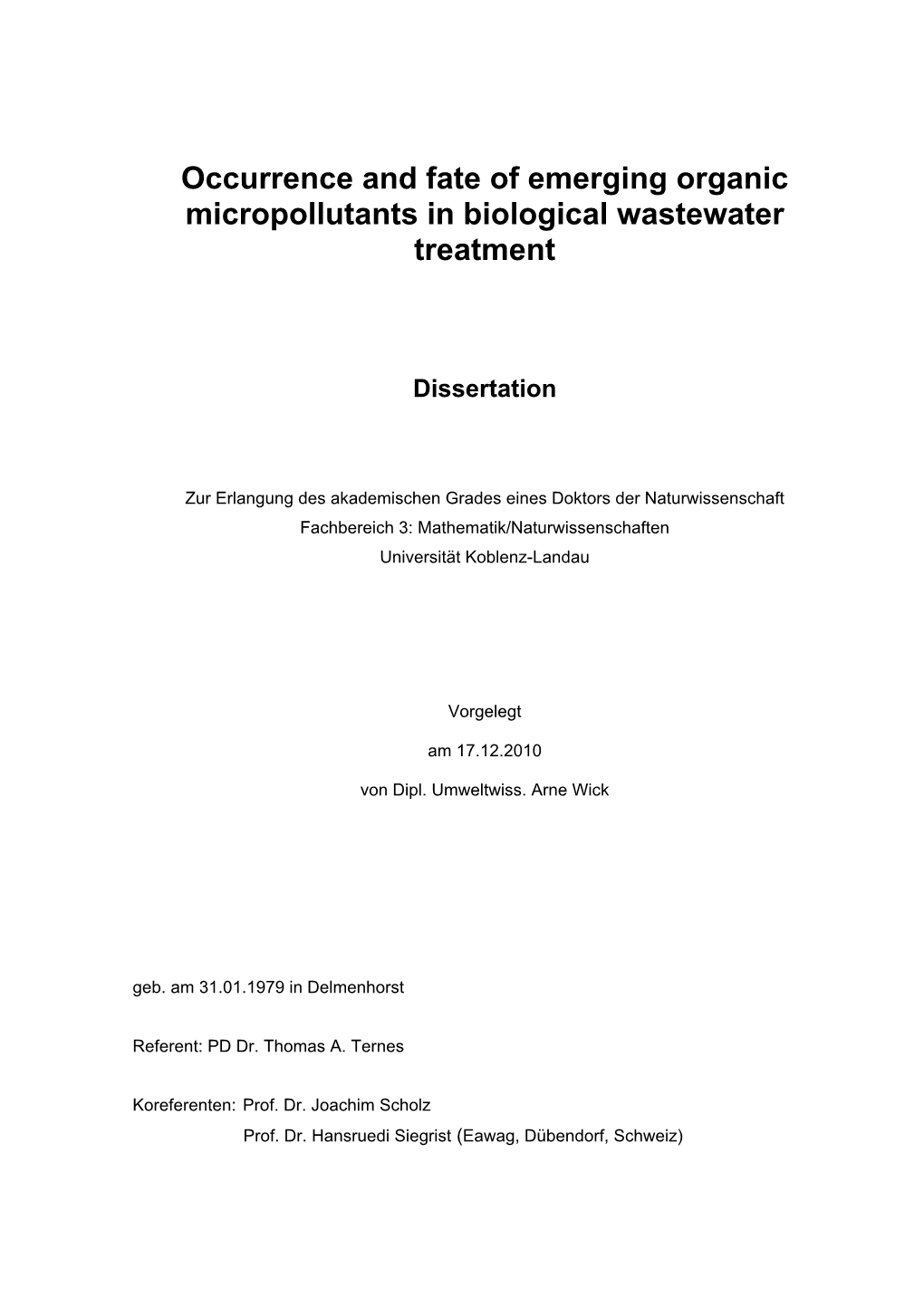 Occurrence and Fate of Emerging Organic Micropollutants in Biological Wastewater Treatment