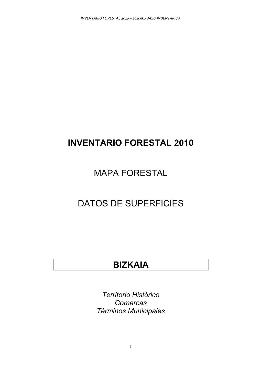 Inventario Forestal 2010 Mapa Forestal Datos De