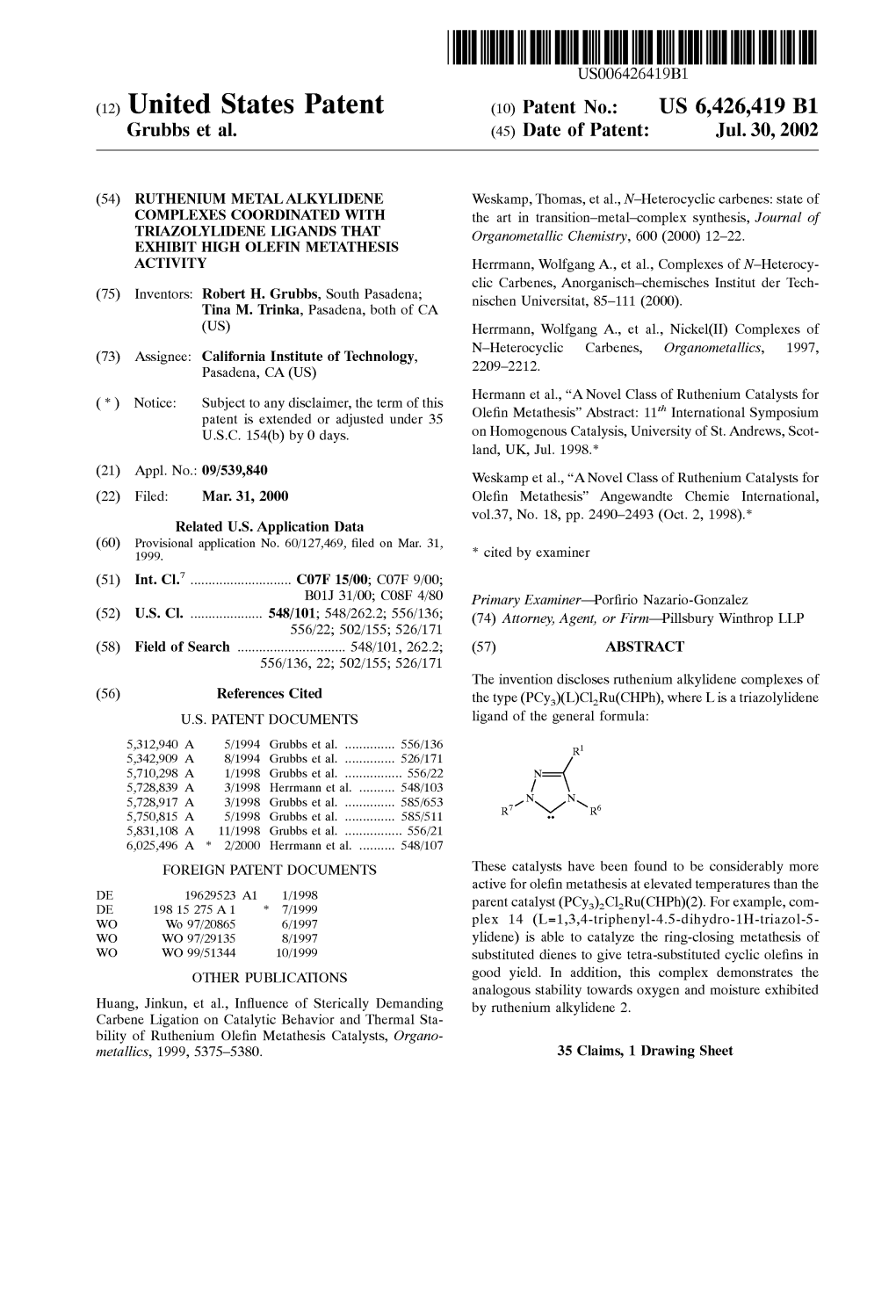 (12) United States Patent (10) Patent No.: US 6,426,419 B1 Grubbs Et Al