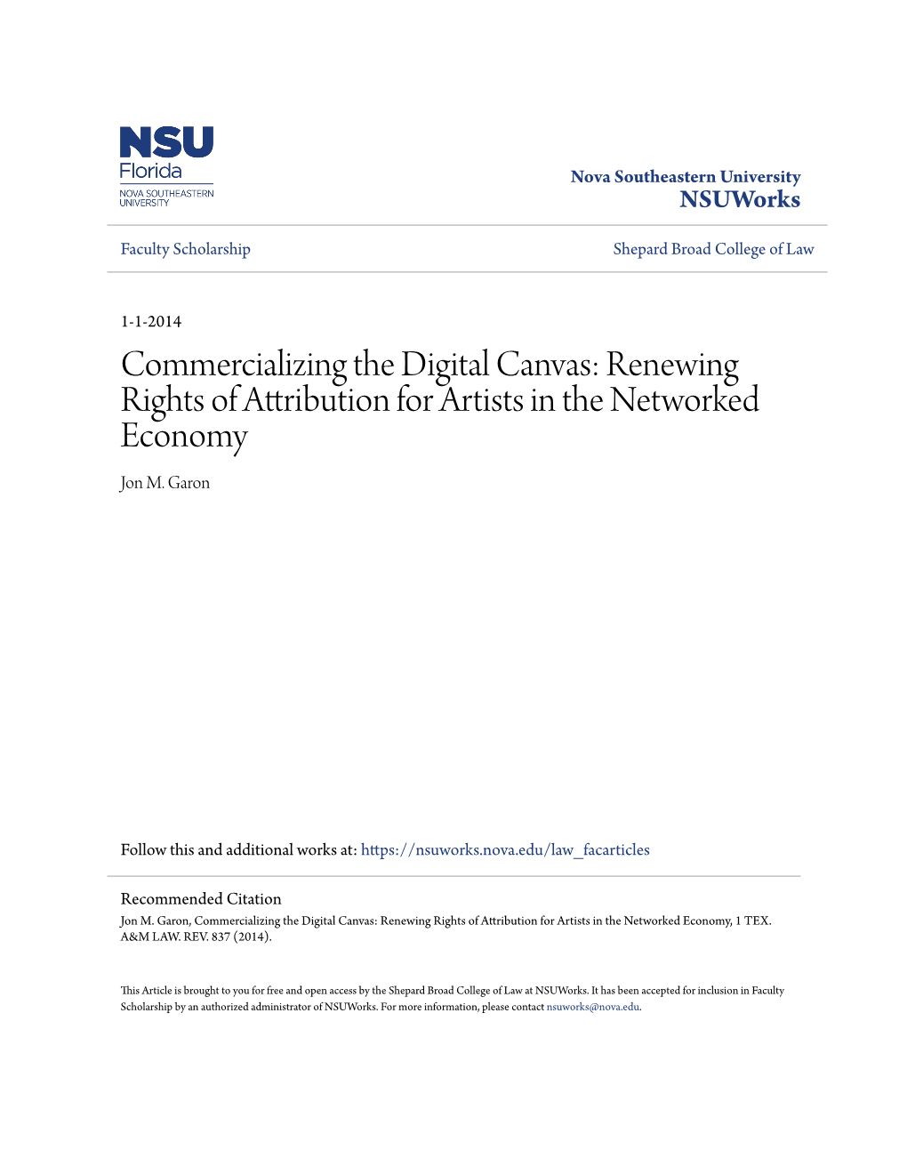 Commercializing the Digital Canvas: Renewing Rights of Attribution for Artists in the Networked Economy Jon M