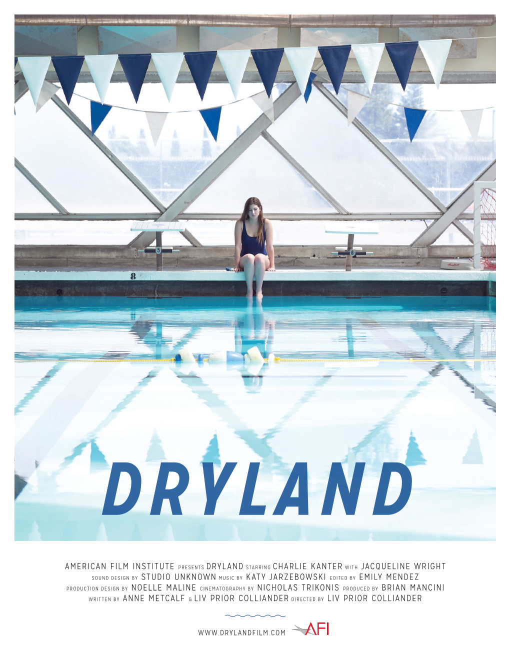 American Film Institute Presents Dryland Starring Charlie Kanter with Jacqueline Wright Sound Design by Studio Unknown Music By