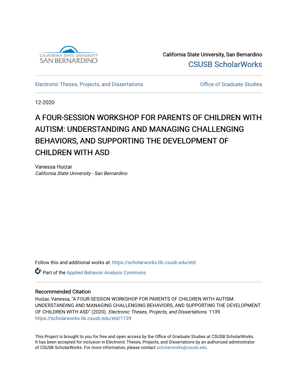 A Four-Session Workshop for Parents of Children with Autism: Understanding and Managing Challenging Behaviors, and Supporting the Development of Children with Asd