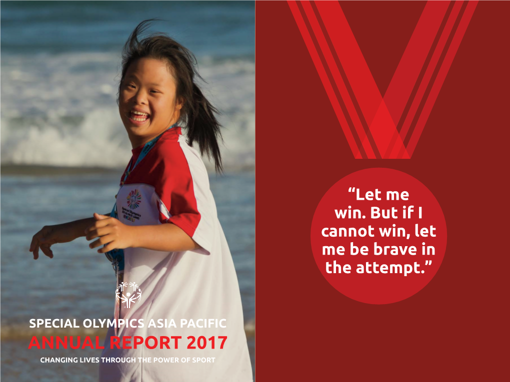Annual Report 2017 Changing Lives Through the Power of Sport Message from the President