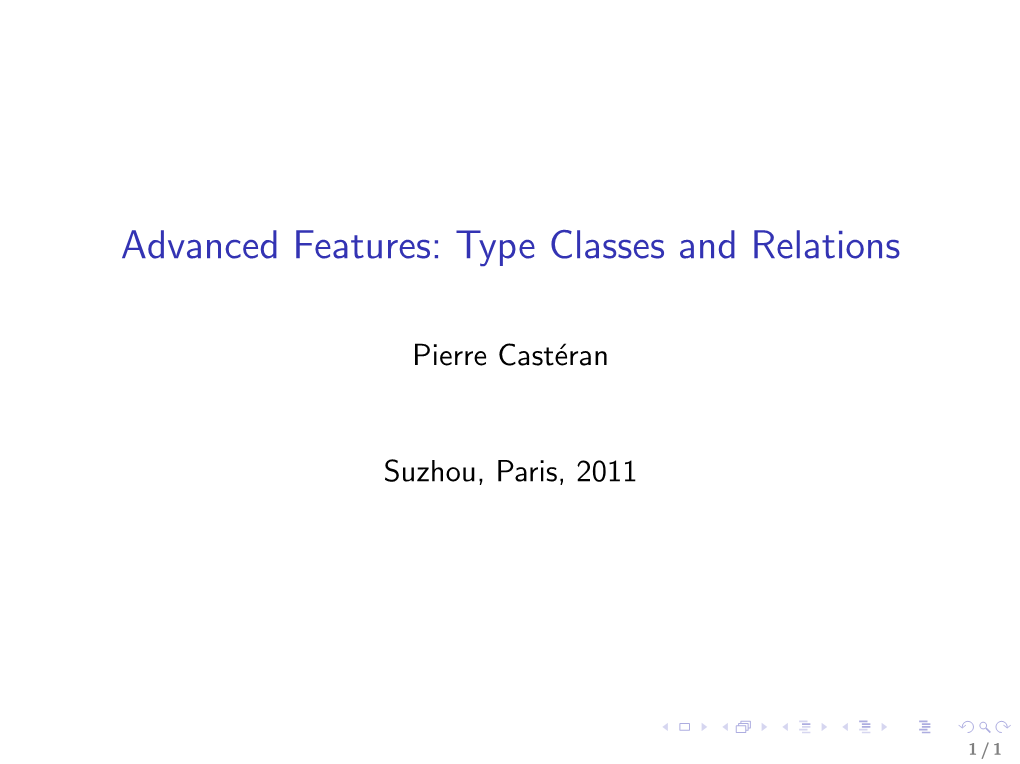 Advanced Features: Type Classes and Relations