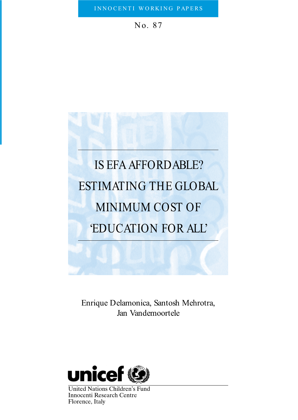 Is Efa Affordable? Estimating the Global Minimum Cost of ‘Education for All’