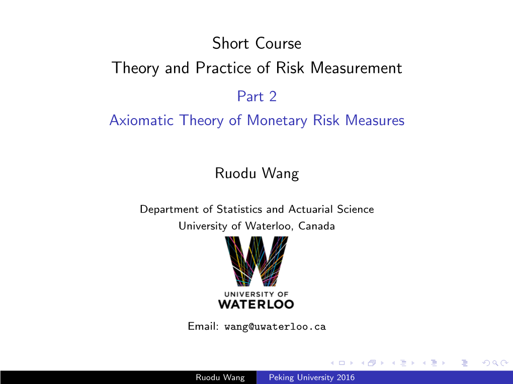 Part 2 Axiomatic Theory of Monetary Risk Measures