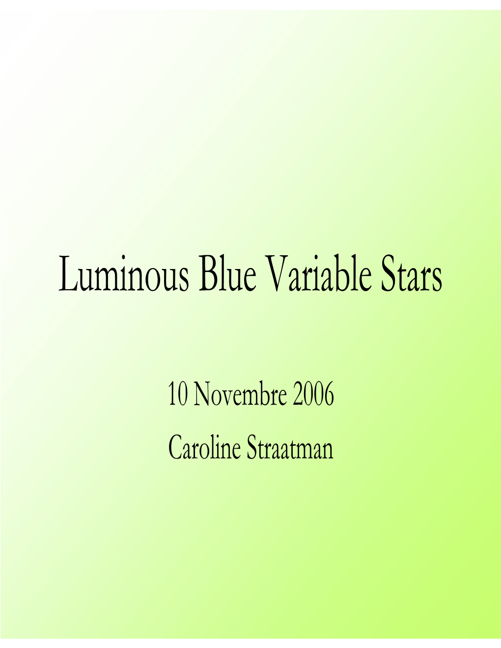 Luminous Blue Variable Stars