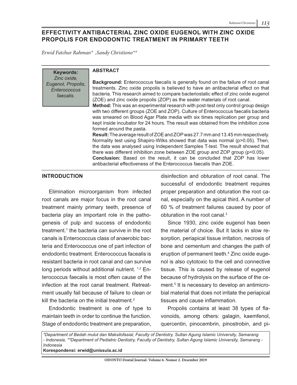 113 Effectivity Antibacterial Zinc Oxide Eugenol with Zinc Oxide Propolis for Endodontic Treatment in Primary Teeth