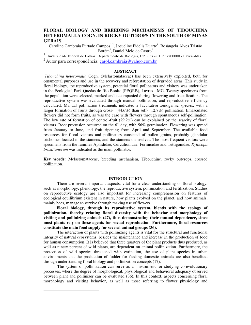 Floral Biology and Breeding Mechanisms of Tibouchina Heteromalla Cogn