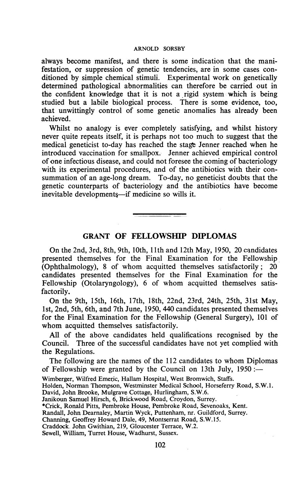 Festation, Or Suppression of Genetic Tendencies, Are in Some Cases Con- Ditioned by Simple Chemical Stimuli