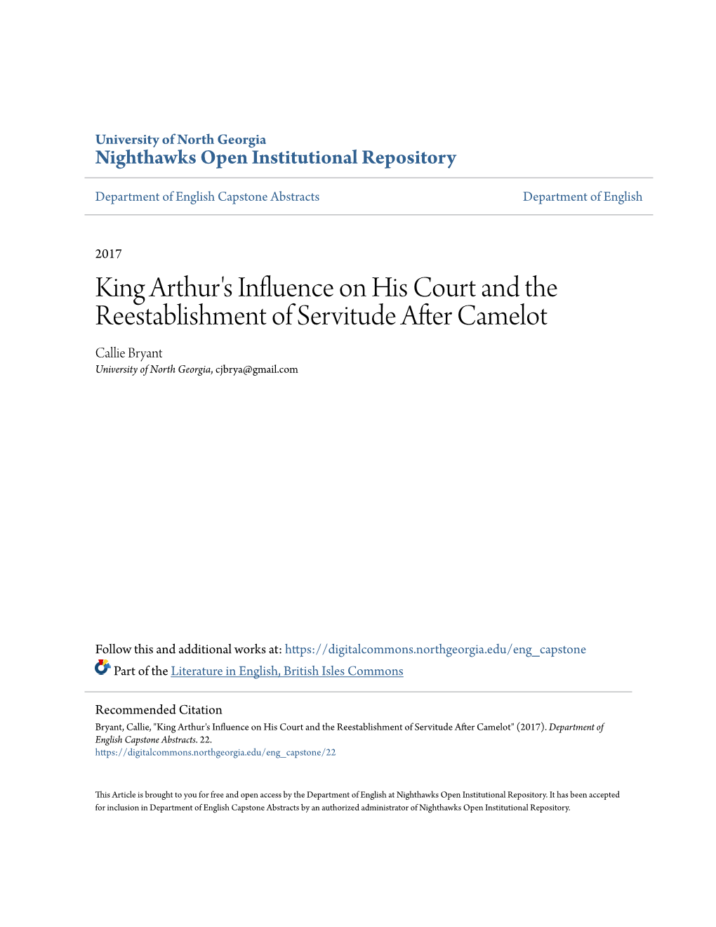 King Arthur's Influence on His Court and the Reestablishment of Servitude After Camelot Callie Bryant University of North Georgia, Cjbrya@Gmail.Com