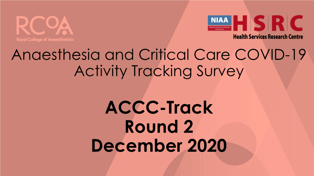 ACCC-Track Round 2 December 2020 Round 2: Summary Response Rate